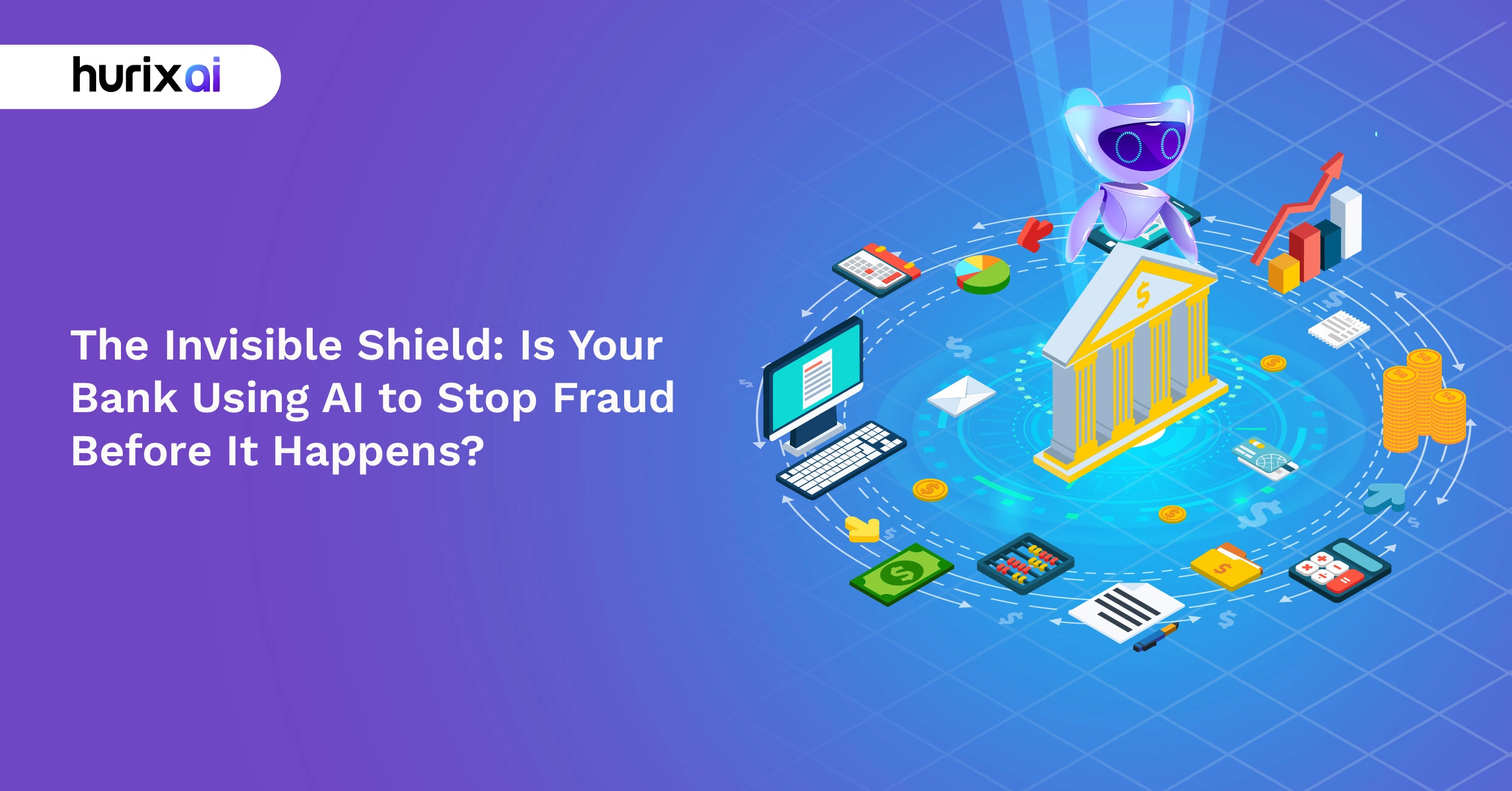 The Invisible Shield: Is Your Bank Using AI to Stop Fraud Before It Happens